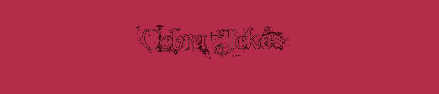 Cobra Jokes