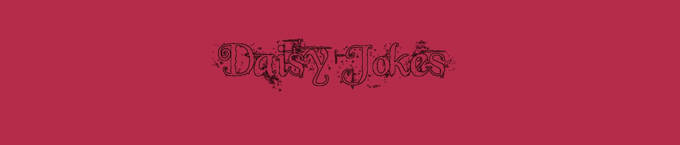 Daisy Jokes