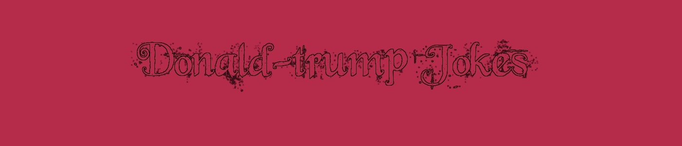 Donald-trump Jokes