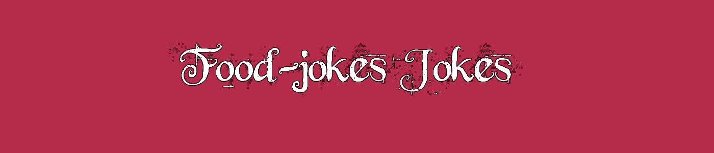 Food-jokes Jokes