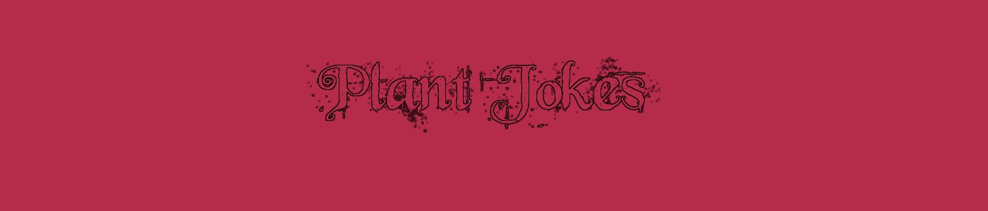 Plant Jokes
